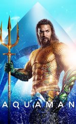 Aquaman 2018 Dublajlı Türkçe Film izle